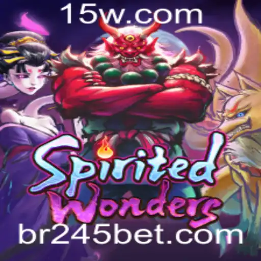 SpiritedWonders: Descubra o Fascinante Mundo do Jogo com a Emoção do 245 Bet