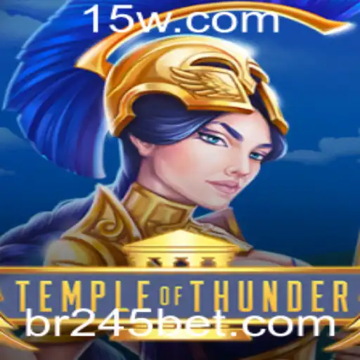TempleofThunder: Descubra a Aventura e a Emoção da Aposta 245